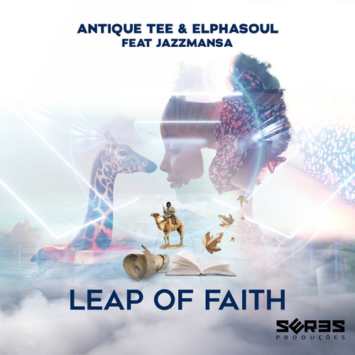 Antique Tee, ElphaSoul, JazzmanSA - Leap Of Faith [SP269]